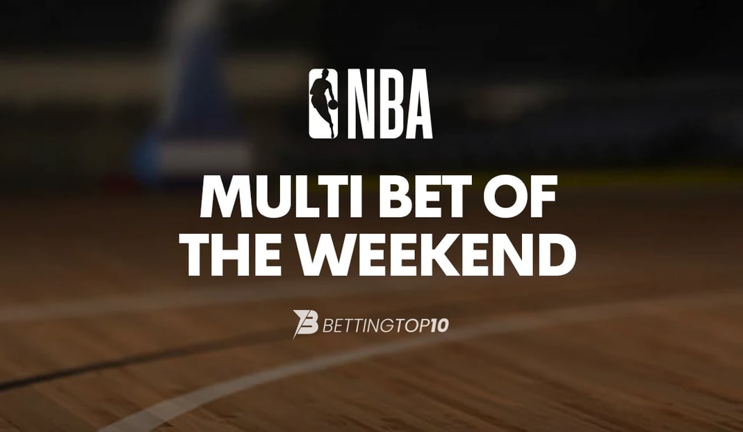 NBA Multibet of the Weekend