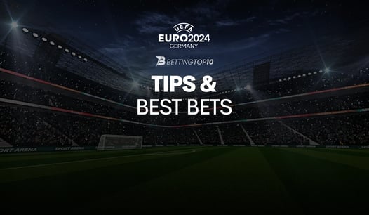 Euro 2024 Tips & Best Bets